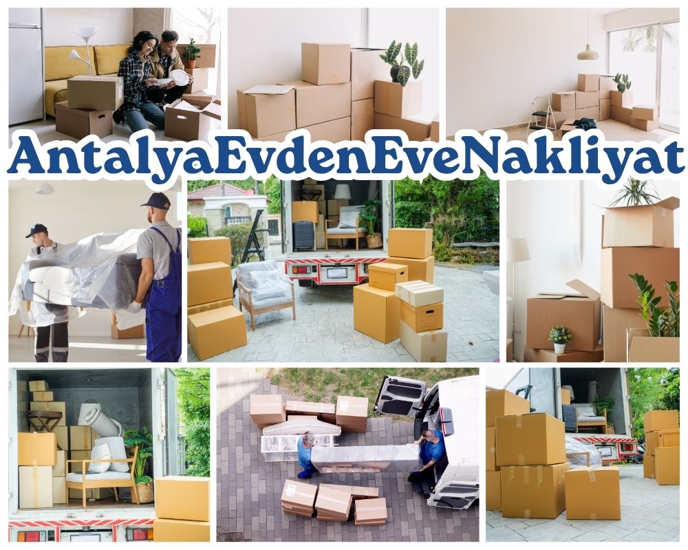 Antalya Kırkağaç Evden Eve Nakliyat